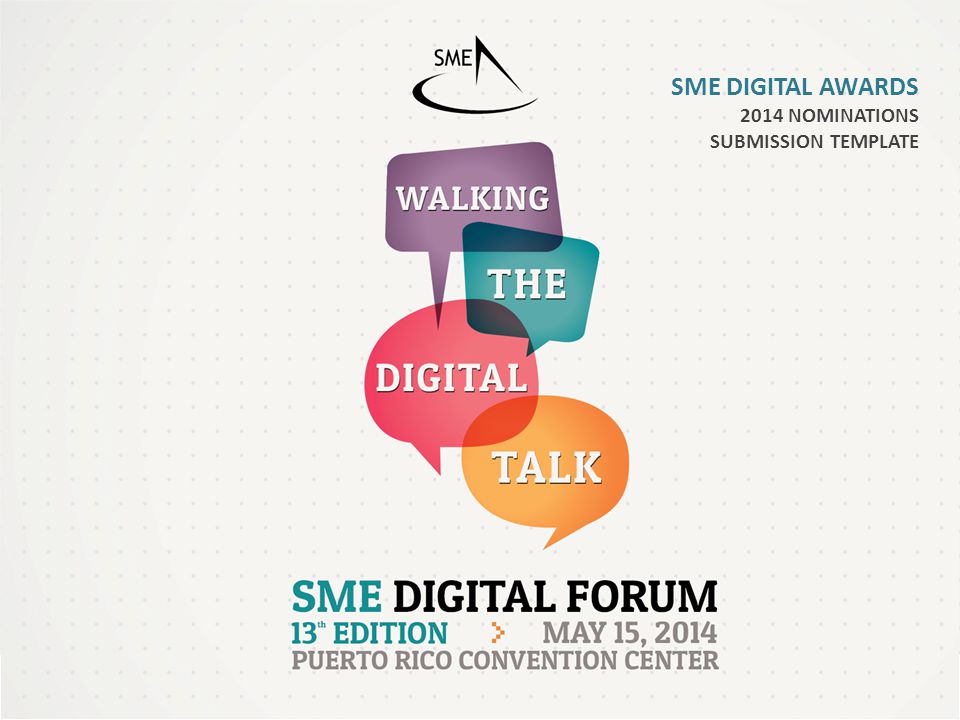 SME DIGITAL AWARDS 2014 NOMINATIONS SUBMISSION TEMPLATE