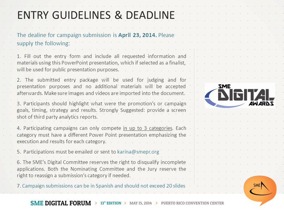The dealine for campaign submission is April 23, 2014.