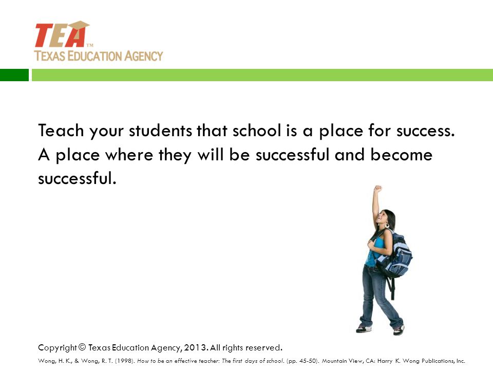 Teach your students that school is a place for success.