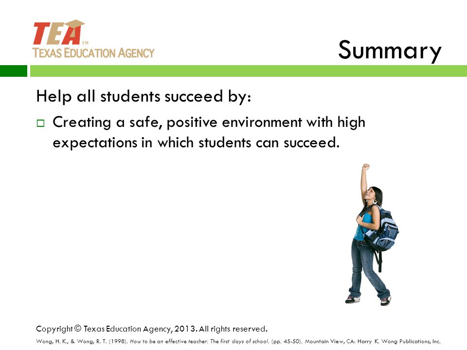 Summary Help all students succeed by:  Creating a safe, positive environment with high expectations in which students can succeed.