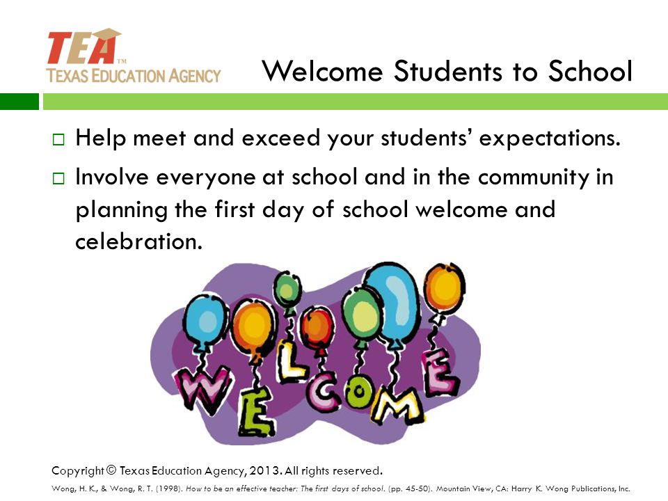 Welcome Students to School  Help meet and exceed your students’ expectations.
