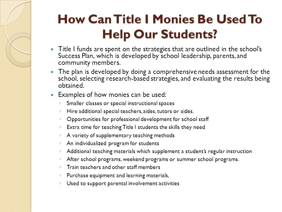 How Can Title I Monies Be Used To Help Our Students.