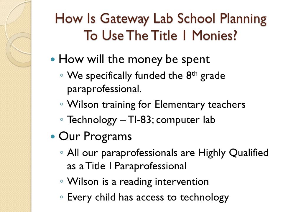 How Is Gateway Lab School Planning To Use The Title 1 Monies.