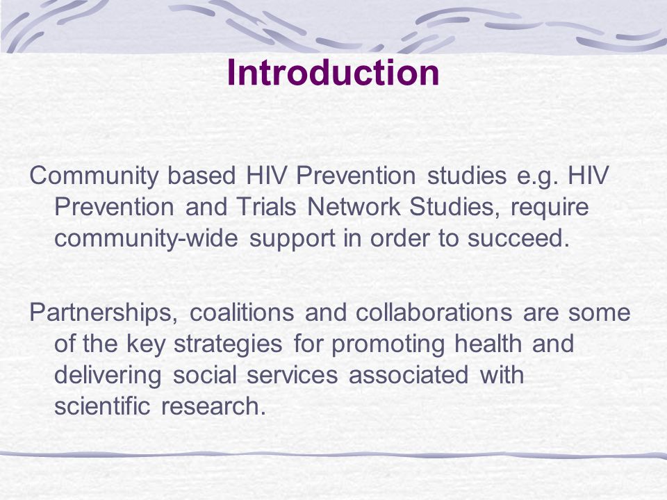 Introduction Community based HIV Prevention studies e.g.