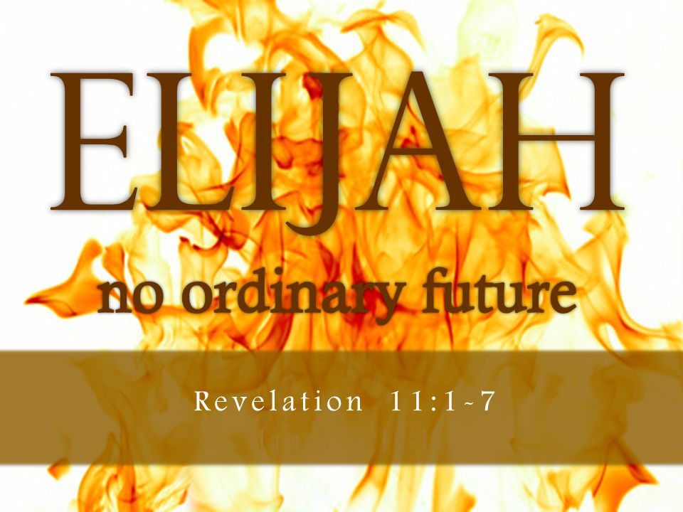 James 5:16-18 Revelation 11:1-7