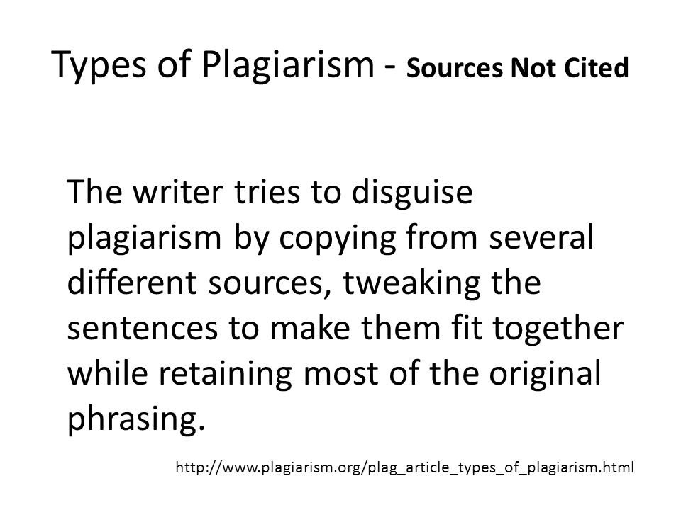 Types of Plagiarism - Sources Not Cited The Potluck Paper The writer tries to disguise plagiarism by copying from several different sources, tweaking the sentences to make them fit together while retaining most of the original phrasing.