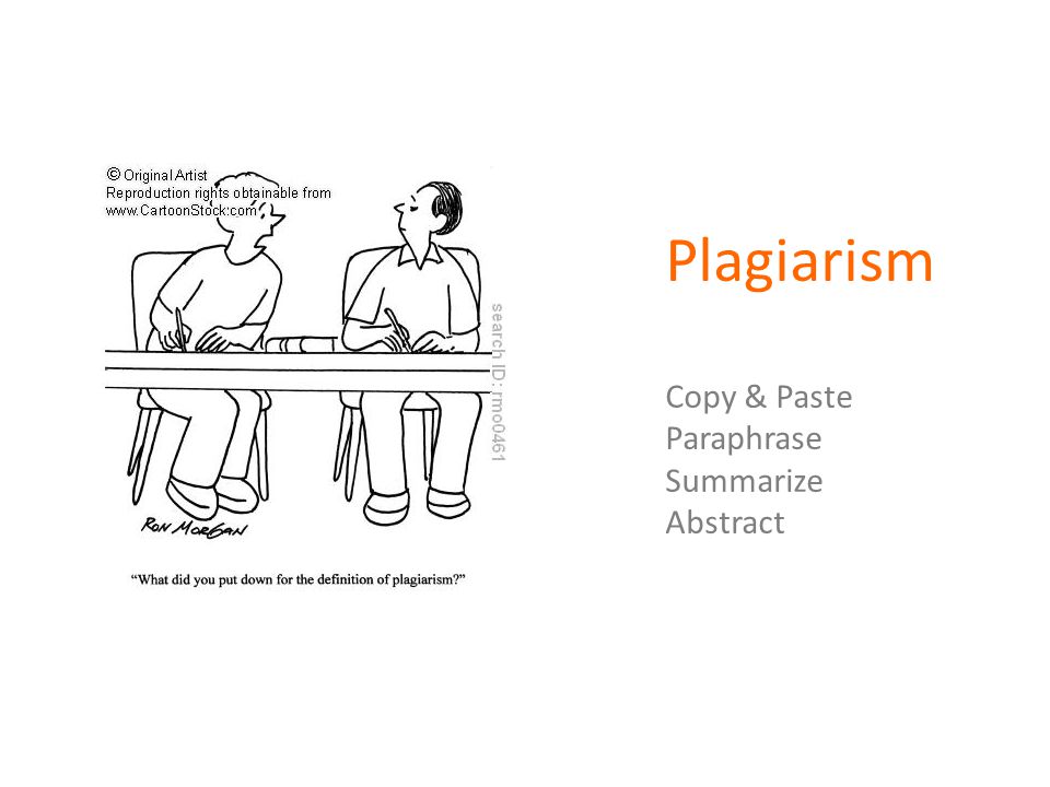 Plagiarism Copy & Paste Paraphrase Summarize Abstract