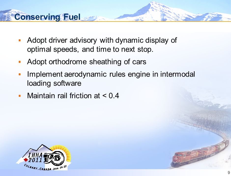 Conserving Fuel  Adopt driver advisory with dynamic display of optimal speeds, and time to next stop.