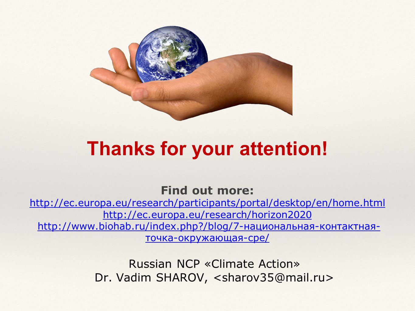 Russian NCP «Climate Action» Dr. Vadim SHAROV, Thanks for your attention.