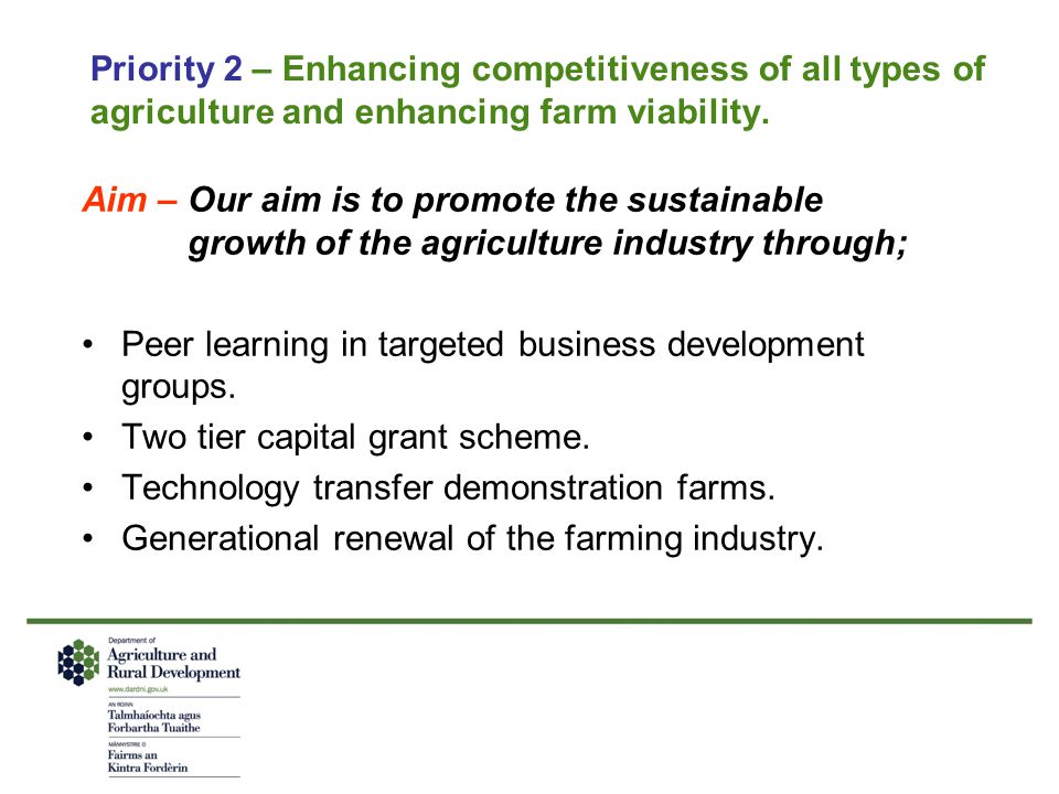 Priority 2 – Enhancing competitiveness of all types of agriculture and enhancing farm viability.