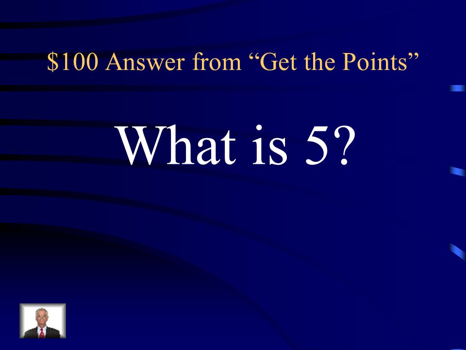 $100 Question from Get the Points The slope of the line containing the points (5, 11) and (7, 21)