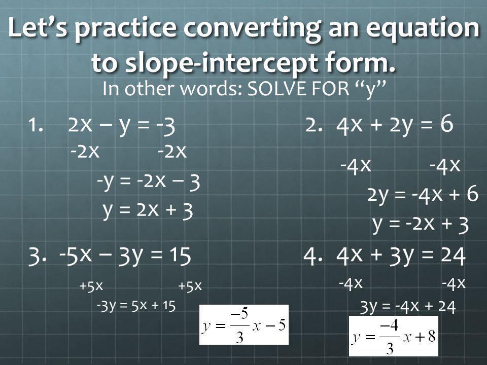4 7 Graphing Using Slope Intercept Form Hopefully You Remember From Last Section That We Can Graph A Line Easily When Given 1 A Random Point 2 The Ppt Download