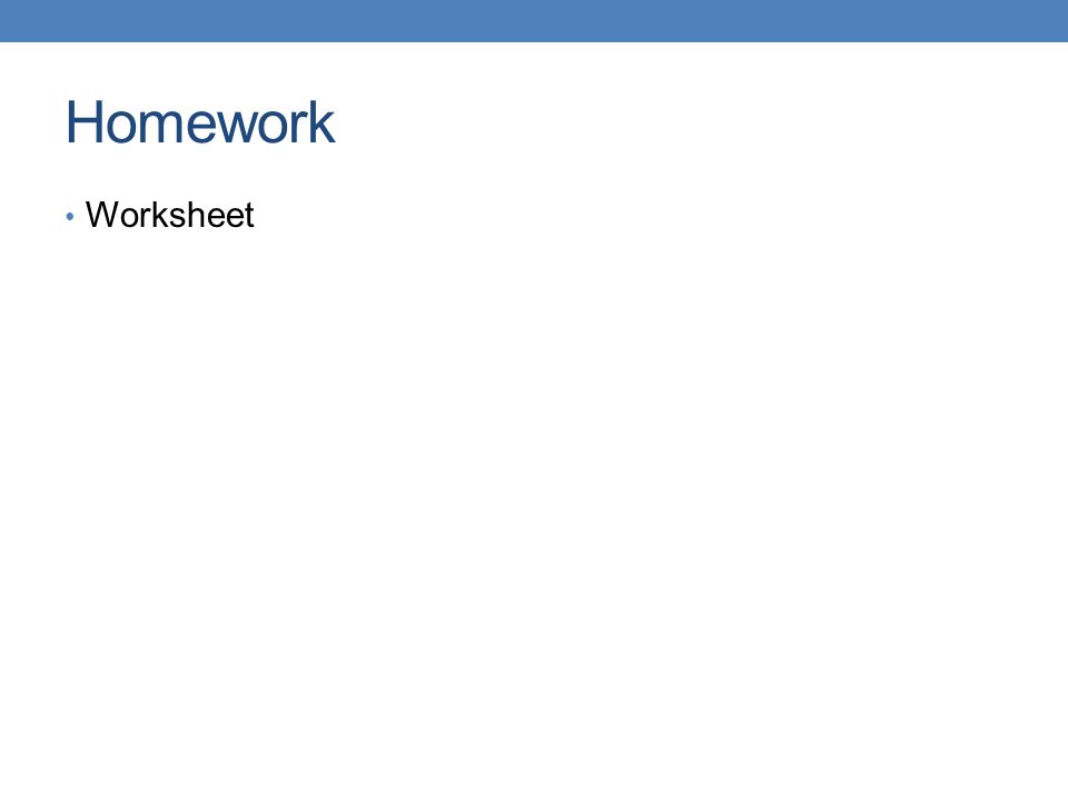 Homework Worksheet