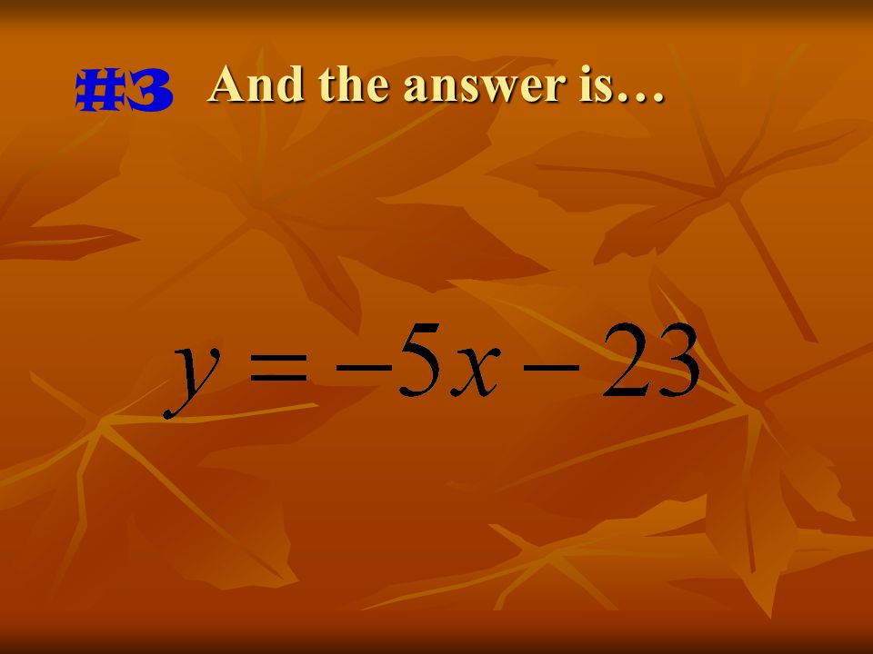 And the answer is… #3