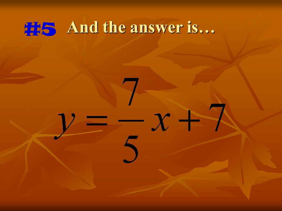 And the answer is… #5