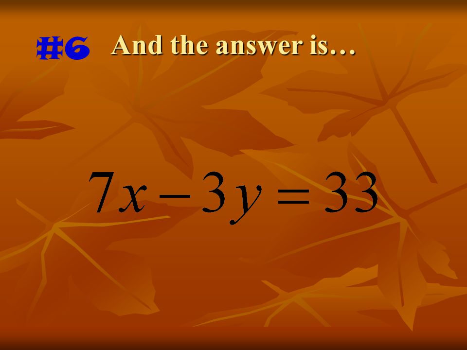 And the answer is… #6