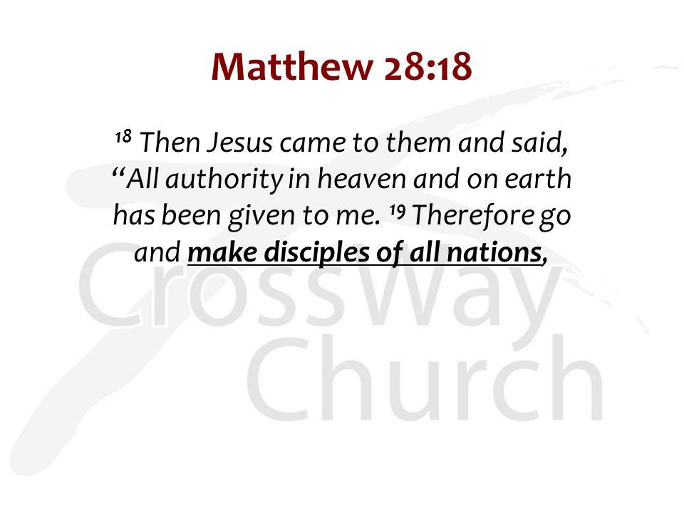 Matthew 28:18 18 Then Jesus came to them and said, All authority in heaven and on earth has been given to me.