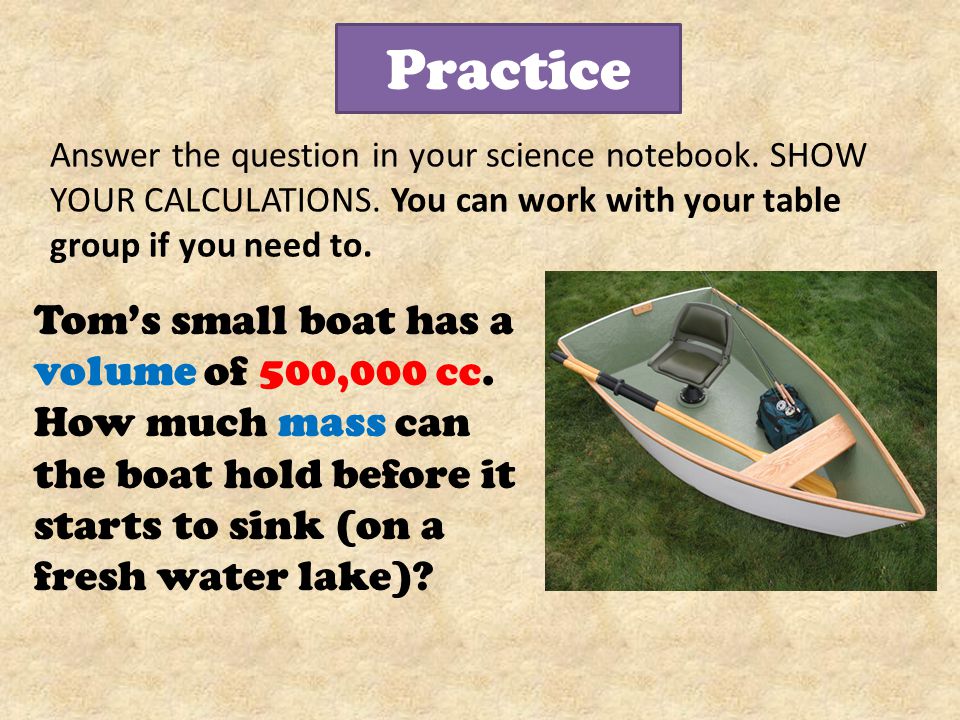 Practice Answer the question in your science notebook.