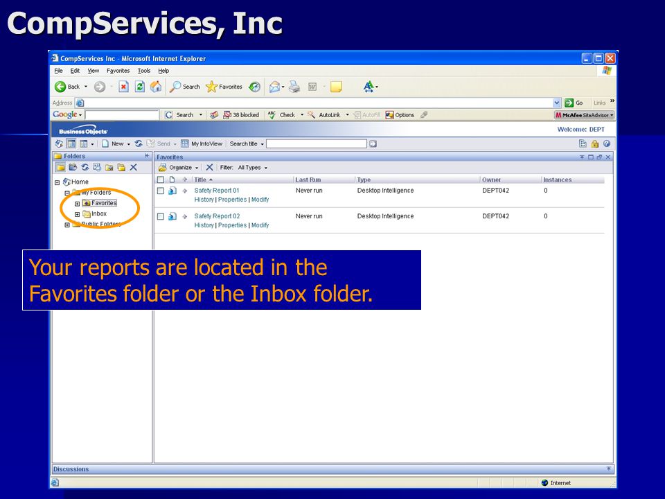 CompServices, Inc Your reports are located in the Favorites folder or the Inbox folder.