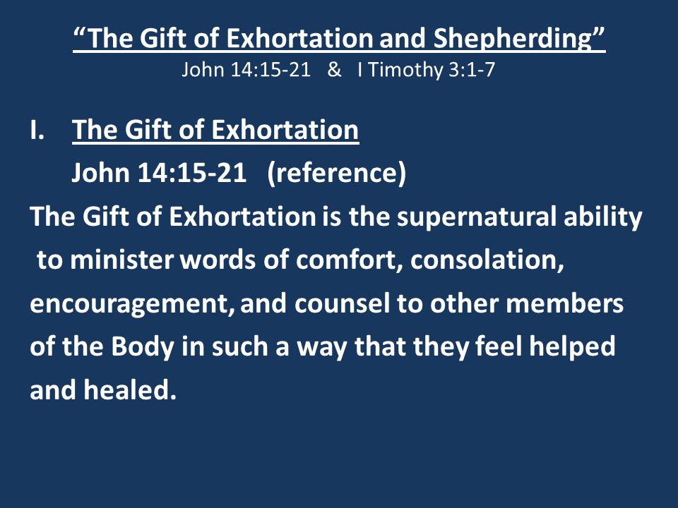 Exhortation  Spiritual gifts Leadership inspiration The gift of prophecy