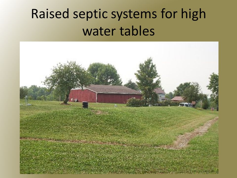 Raised septic systems for high water tables