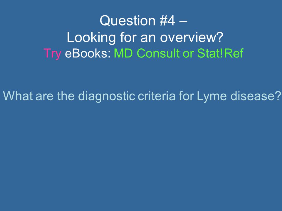 Question #4 – Looking for an overview.