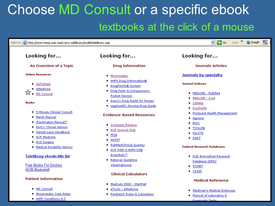 Choose MD Consult or a specific ebook textbooks at the click of a mouse