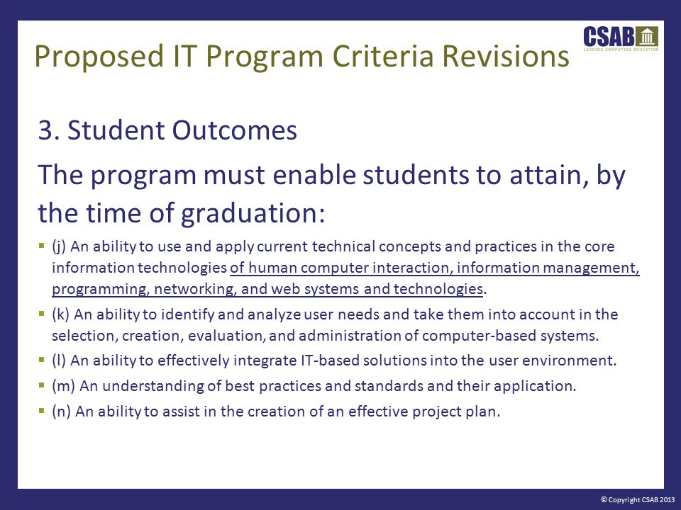 © Copyright CSAB 2013 Proposed IT Program Criteria Revisions 3.