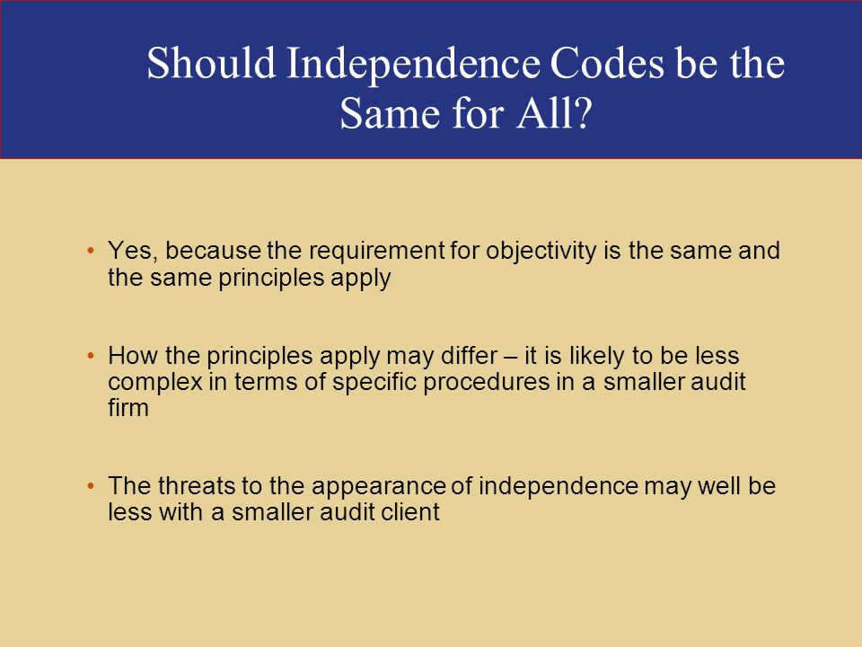 Should Independence Codes be the Same for All.