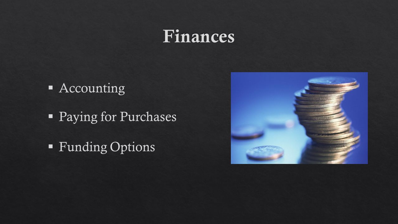 Accounting  Paying for Purchases  Funding Options