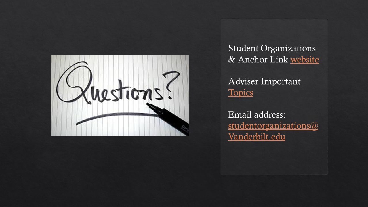 Student Organizations & Anchor Link websitewebsite Adviser Important Topics Topics  address: Vanderbilt.edu