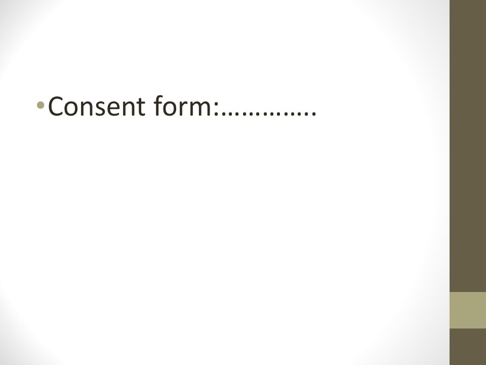 Consent form:…………..