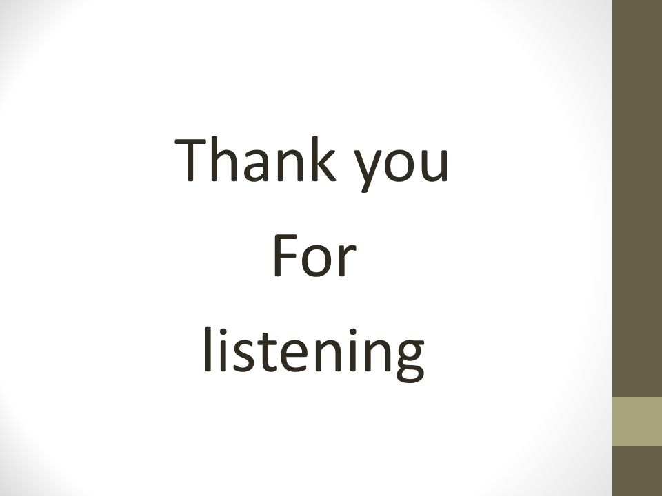 Thank you For listening