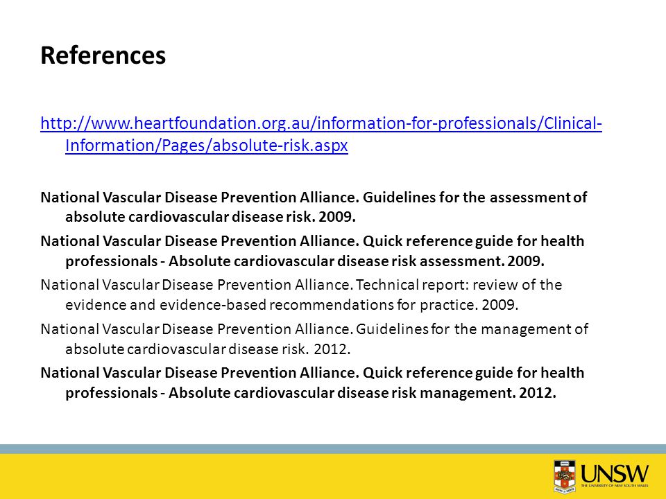 References   Information/Pages/absolute-risk.aspx National Vascular Disease Prevention Alliance.