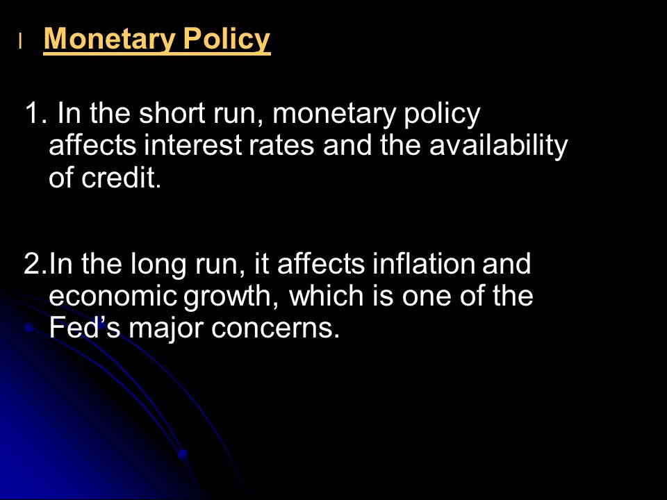 l l Monetary Policy 1.