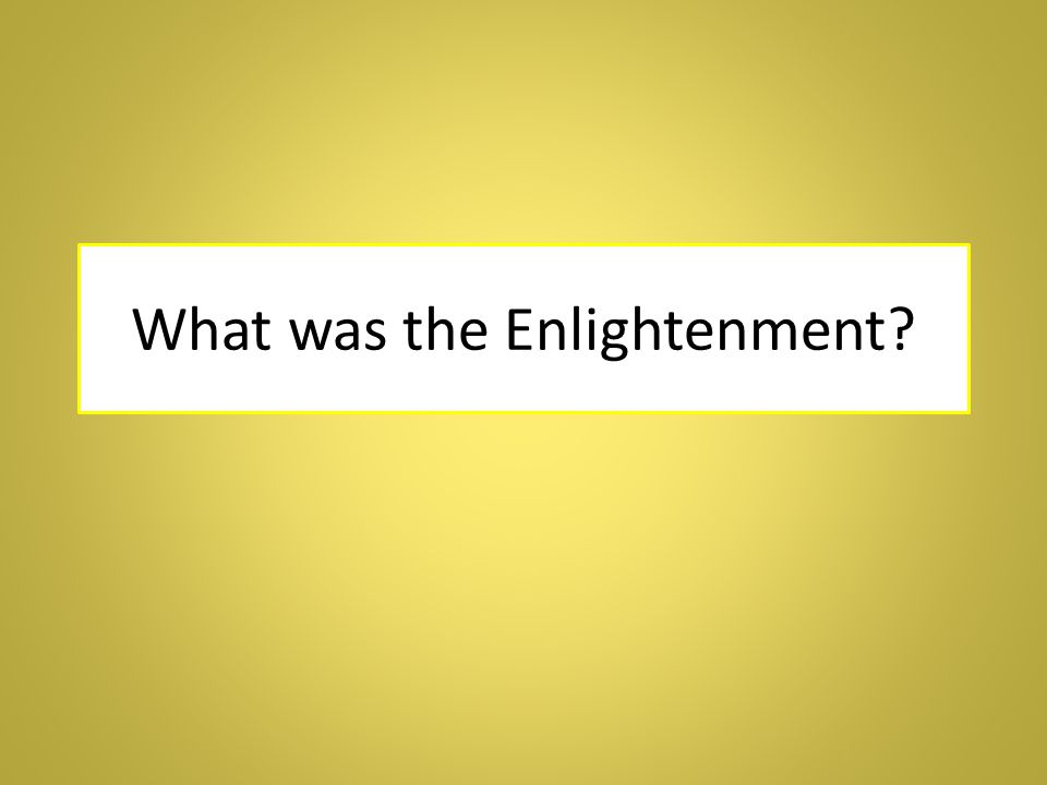 What was the Enlightenment