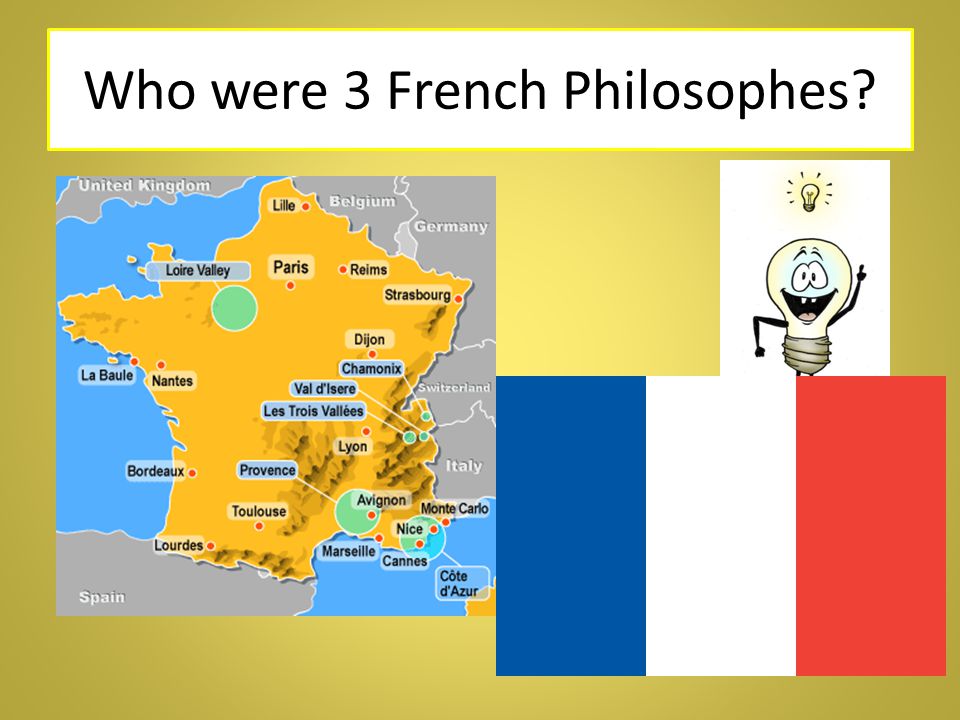 Who were 3 French Philosophes