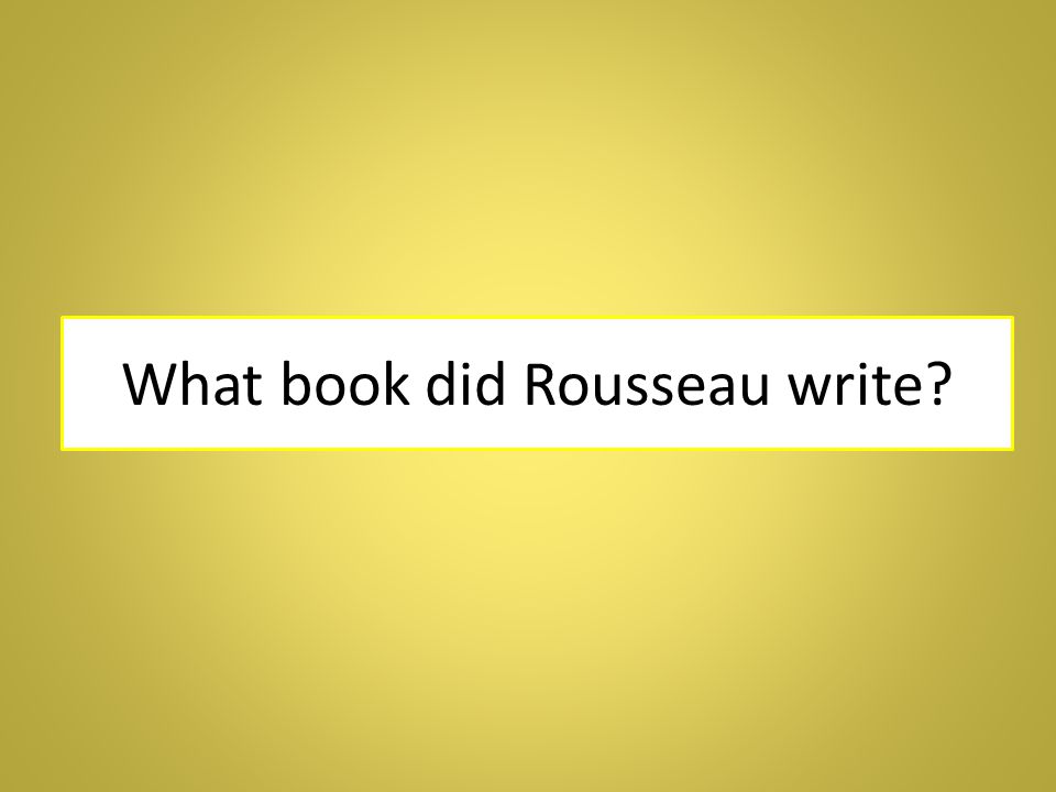 What book did Rousseau write