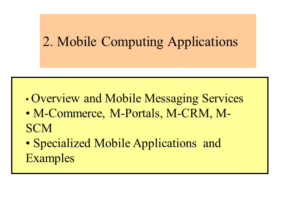 Ch 2. Mobile Computing Applications Myungchul Kim