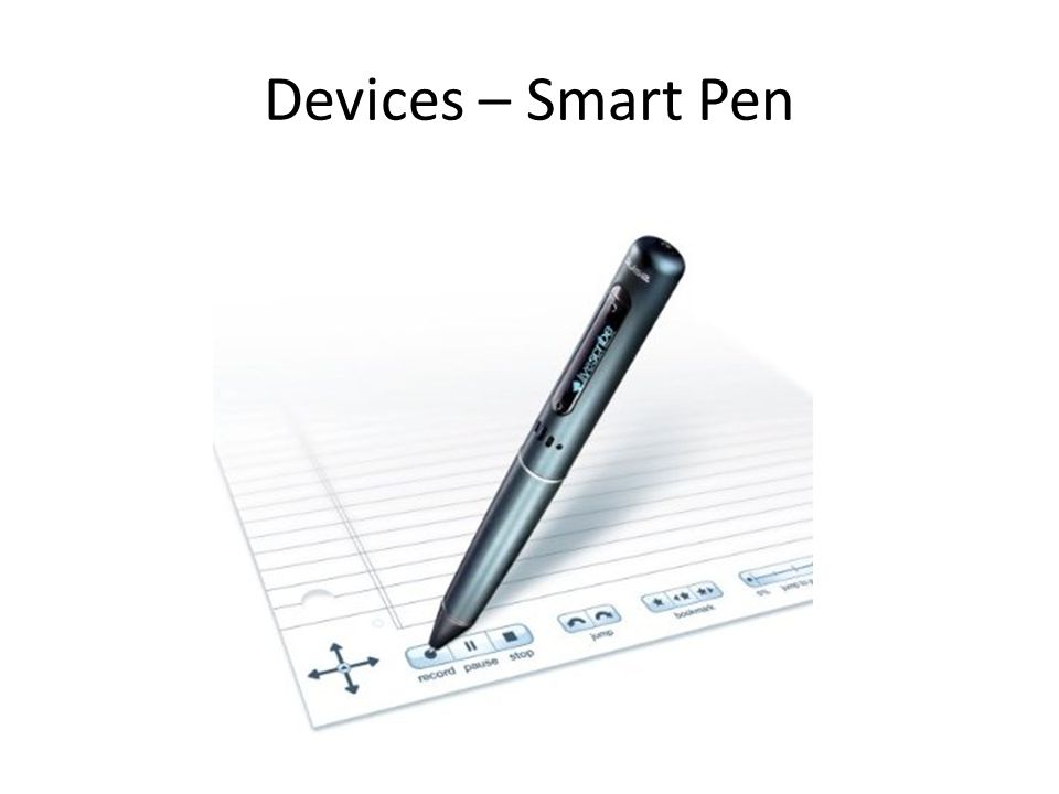 Devices – Smart Pen