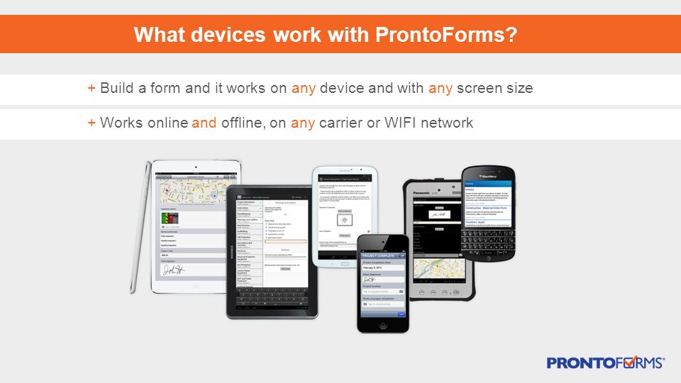 What devices work with ProntoForms.