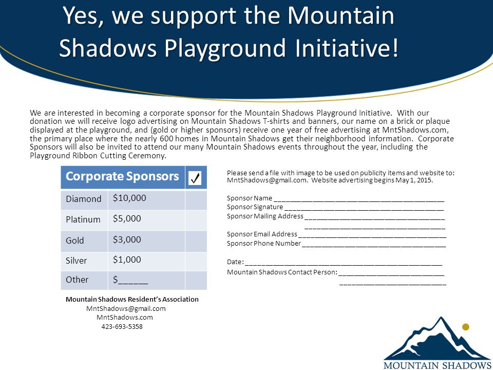 Yes, we support the Mountain Shadows Playground Initiative.