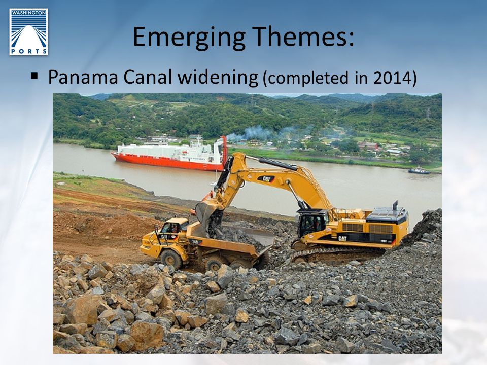 Emerging Themes:  Panama Canal widening (completed in 2014)