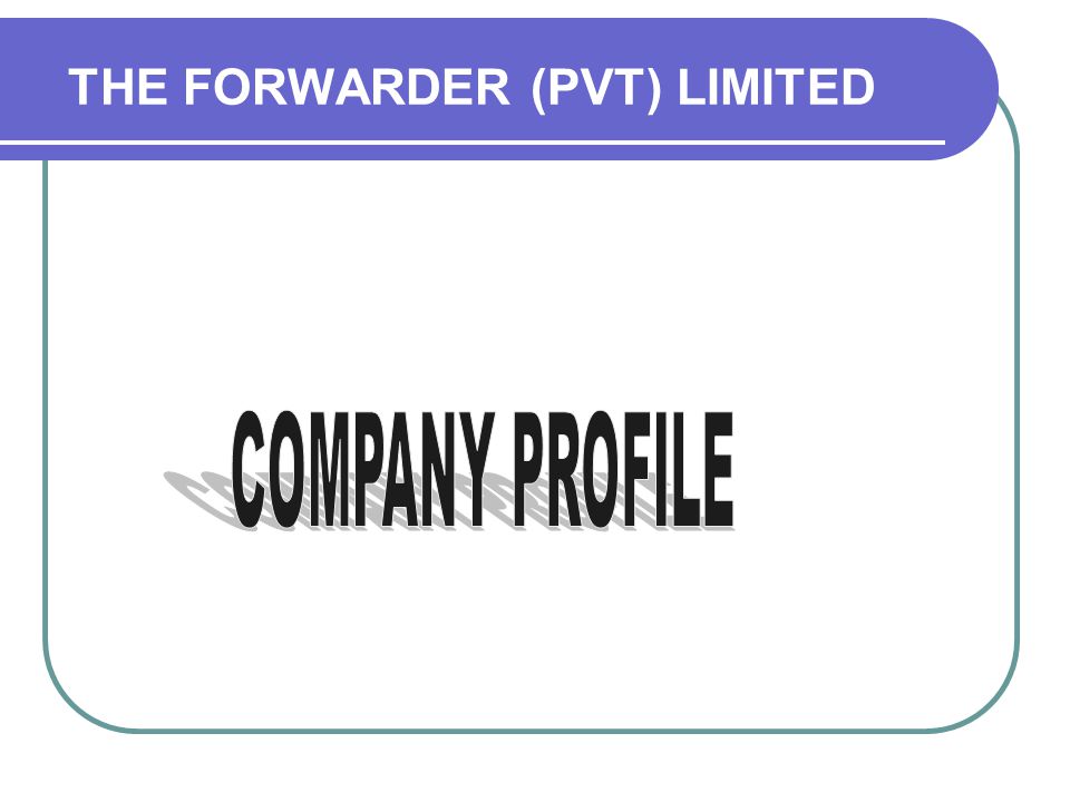 THE FORWARDER (PVT) LIMITED