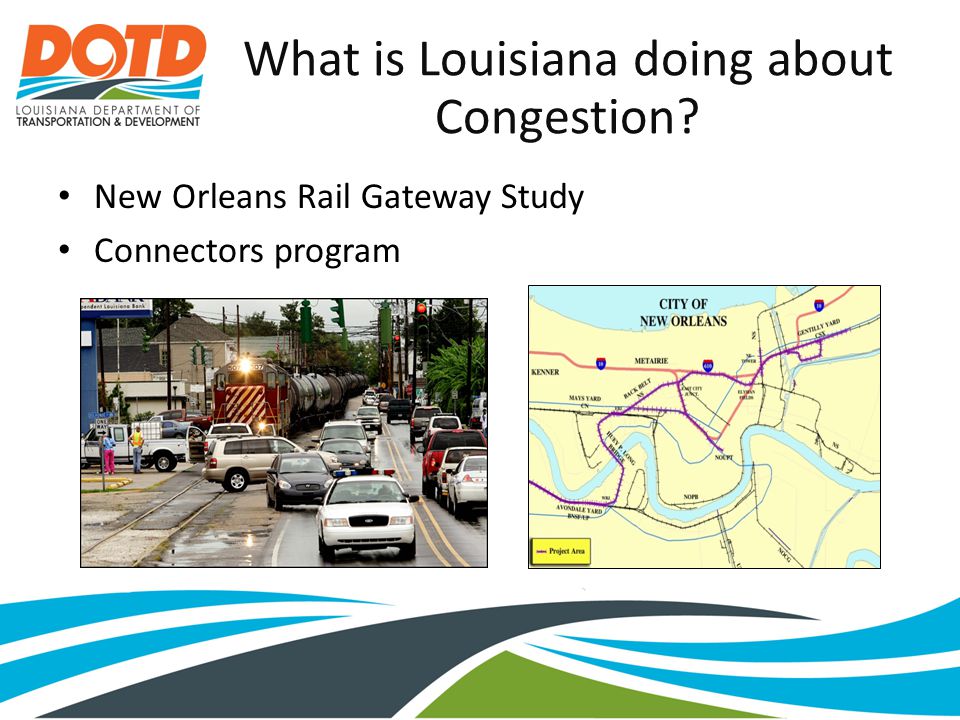 What is Louisiana doing about Congestion New Orleans Rail Gateway Study Connectors program