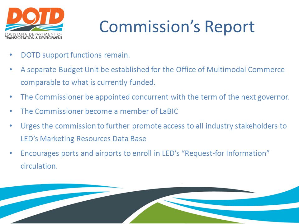 Commission’s Report DOTD support functions remain.