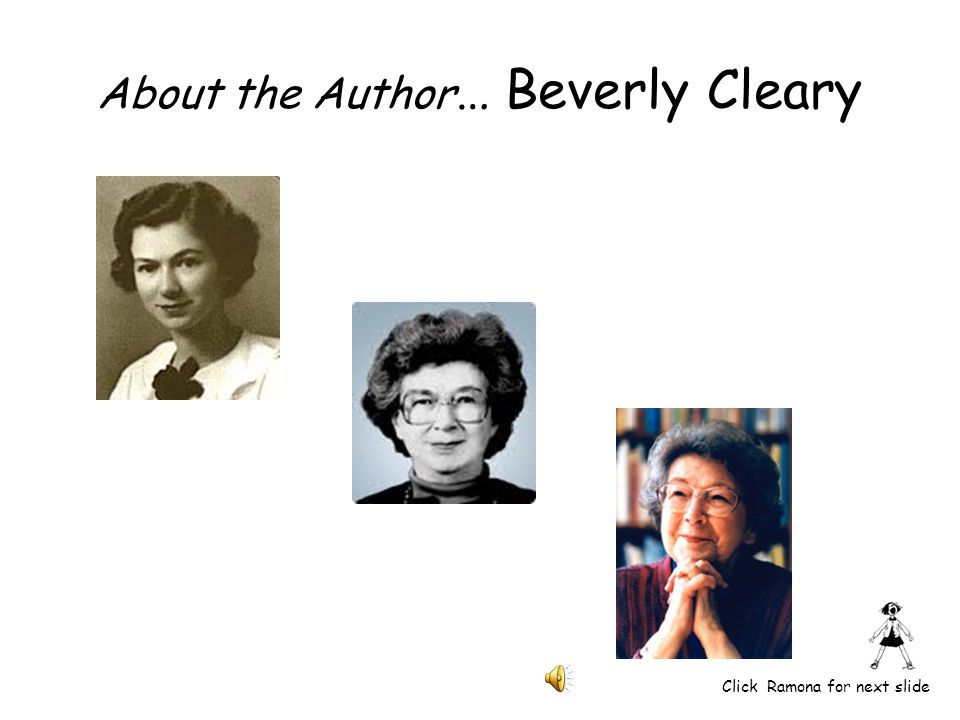 Favorite Books… Click on a book to hear about it! Click Ramona for next slide