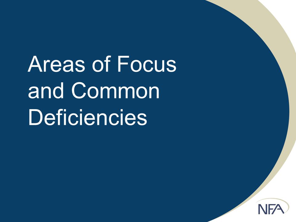 Areas of Focus and Common Deficiencies