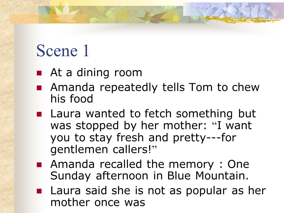 Glass Menagerie Scene 3-5. Summary for Scene 1&2 Billy. - ppt download