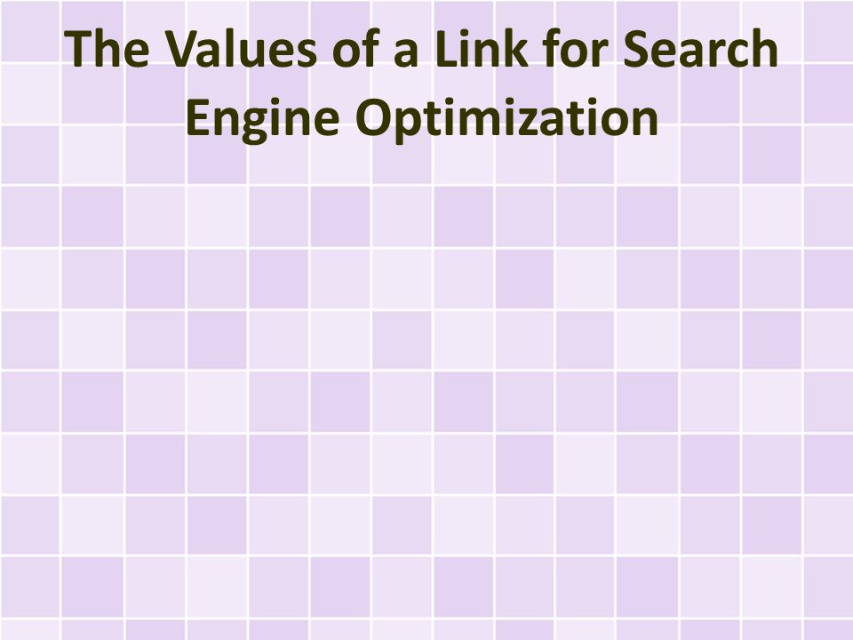 The Values of a Link for Search Engine Optimization